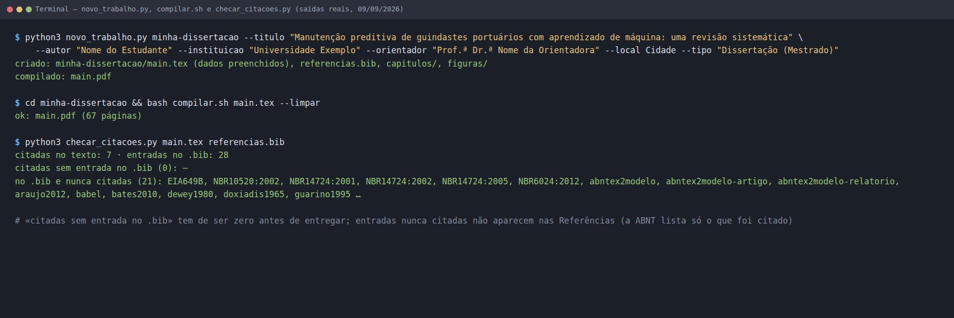 Terminal: execução de novo_trabalho.py, compilar.sh e checar_citacoes.py com as saídas reais — pasta criada e compilada, ok main.pdf com o número de páginas, e 7 citadas, 28 entradas, 0 faltando, 21 nunca citadas